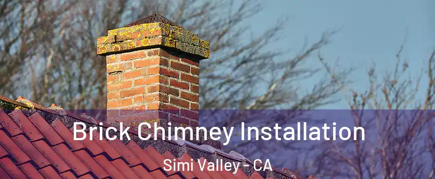 Brick Chimney Installation Simi Valley - CA