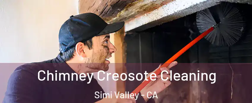 Chimney Creosote Cleaning Simi Valley - CA