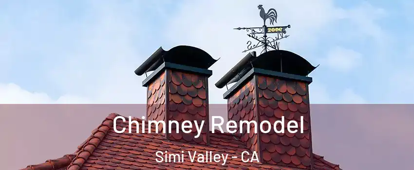 Chimney Remodel Simi Valley - CA