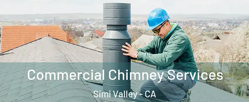 Commercial Chimney Services Simi Valley - CA