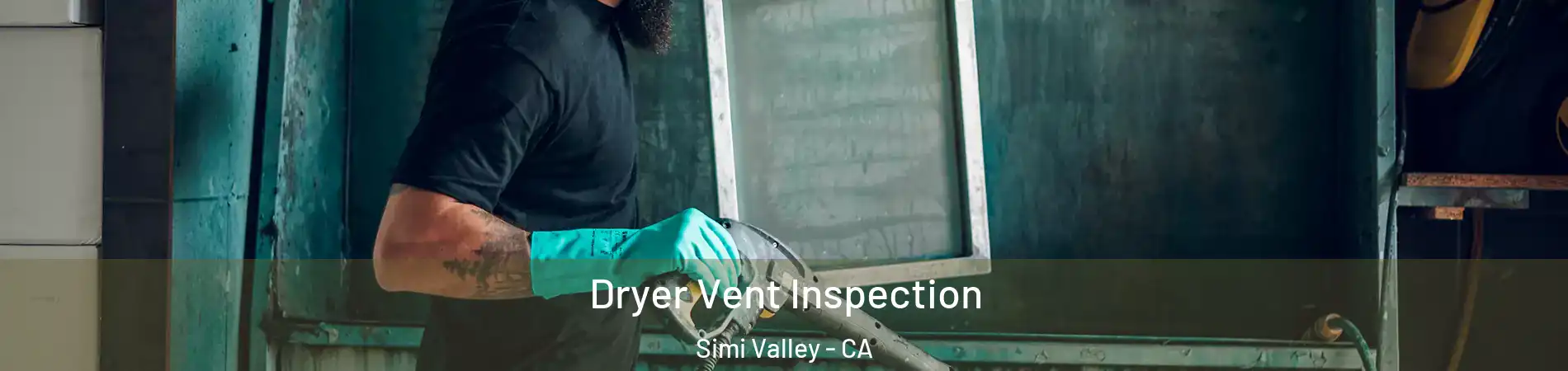 Dryer Vent Inspection Simi Valley - CA