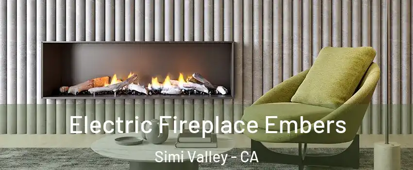 Electric Fireplace Embers Simi Valley - CA