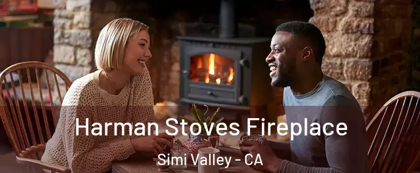Harman Stoves Fireplace Simi Valley - CA