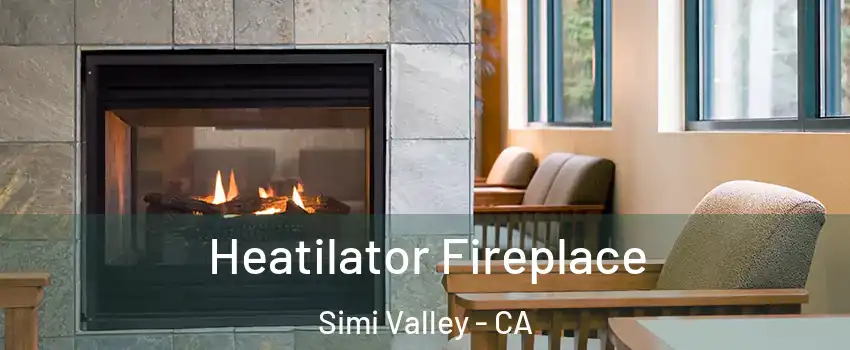 Heatilator Fireplace Simi Valley - CA