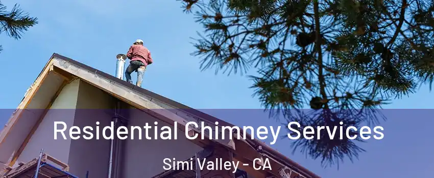 Residential Chimney Services Simi Valley - CA