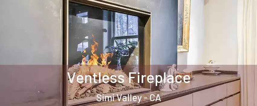 Ventless Fireplace Simi Valley - CA