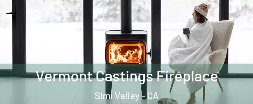 Vermont Castings Fireplace Simi Valley - CA