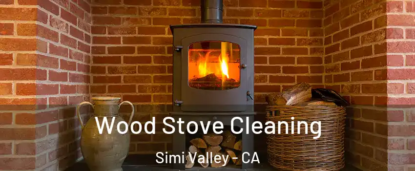 Wood Stove Cleaning Simi Valley - CA